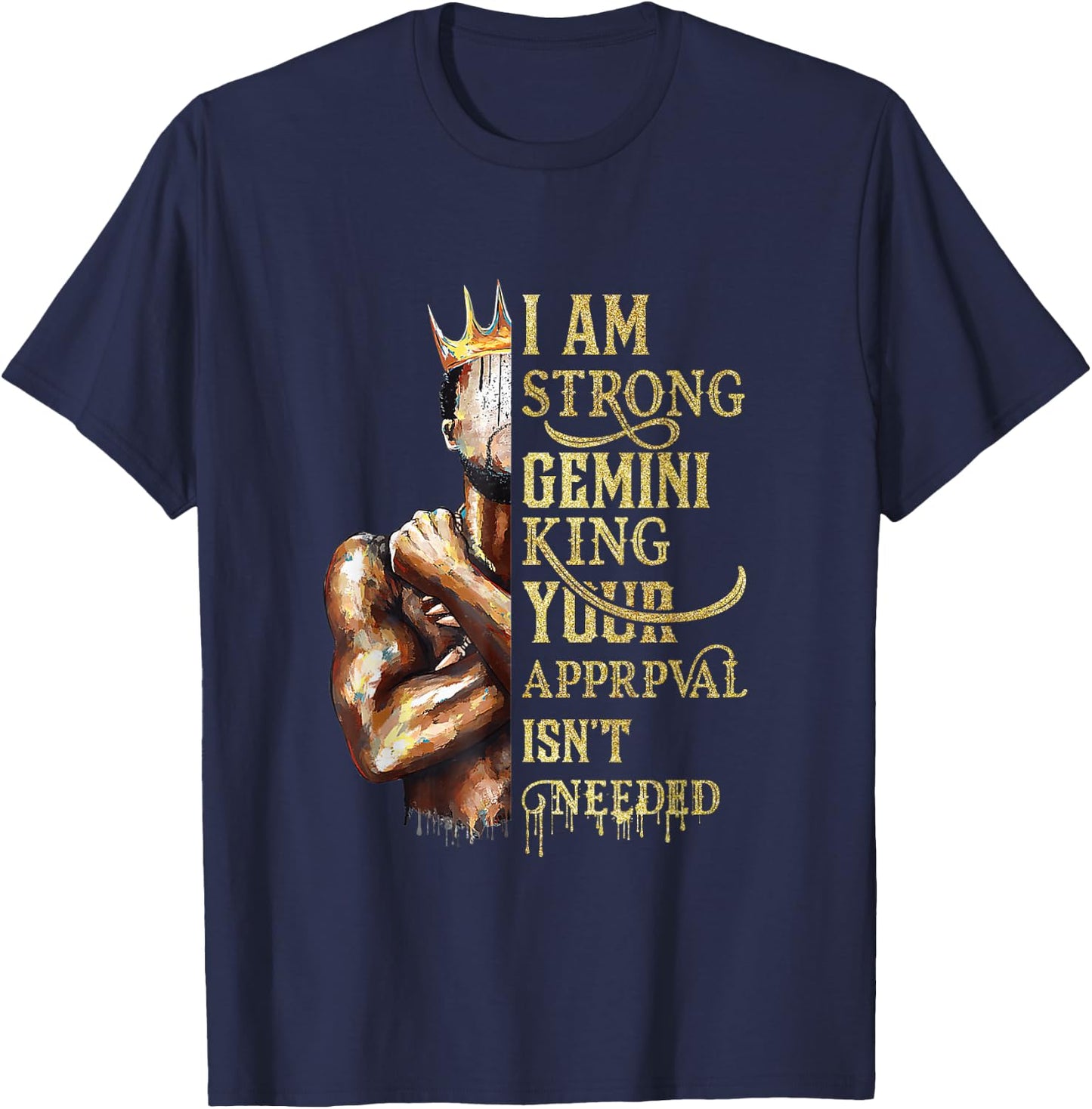 I'm A Strong Gemini King Happy Zodiac Birthday Black King T-Shirt - T-Shirt | Navy