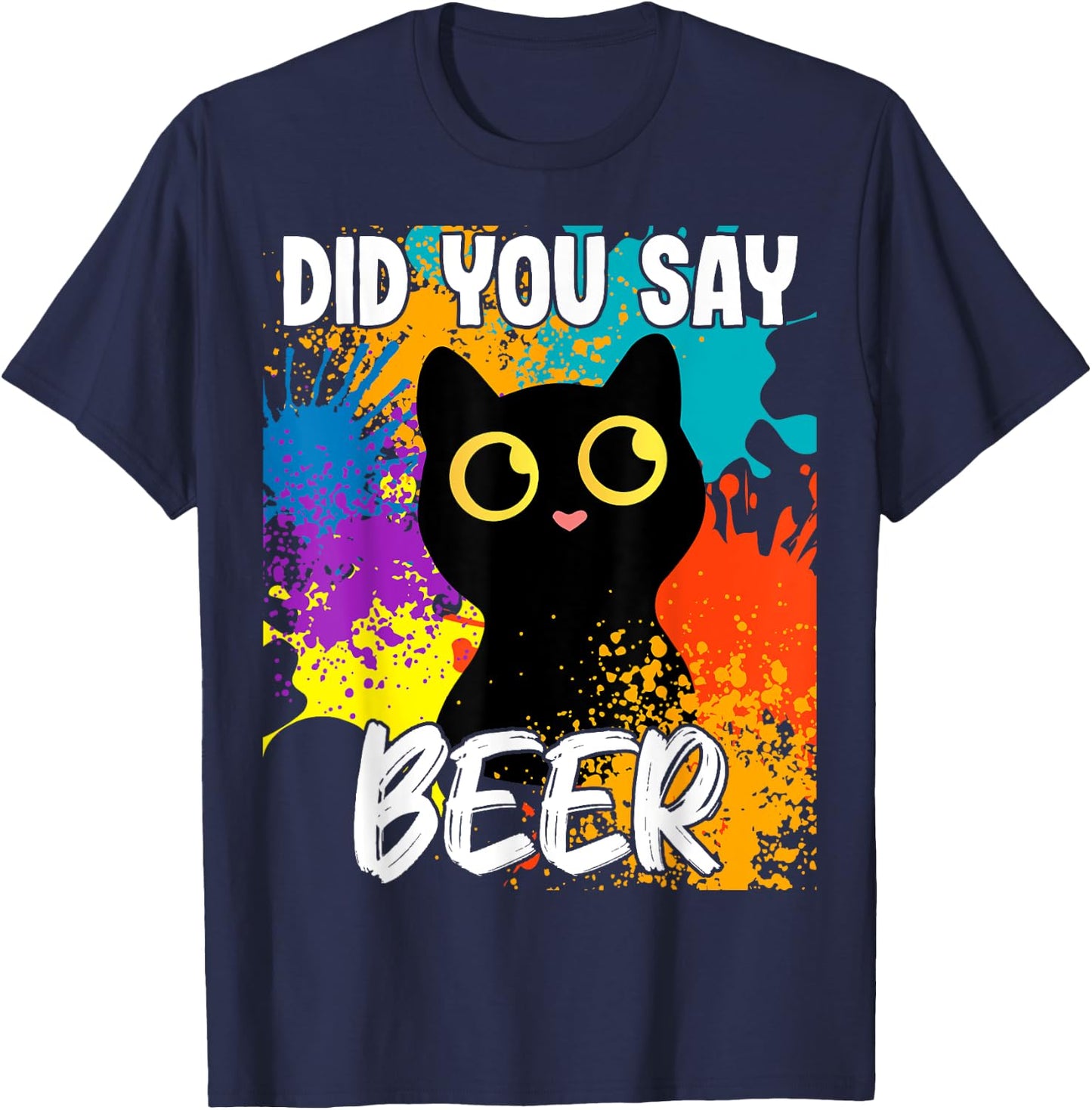 Did you say beer black cat T-Shirt - T-Shirt | Navy
