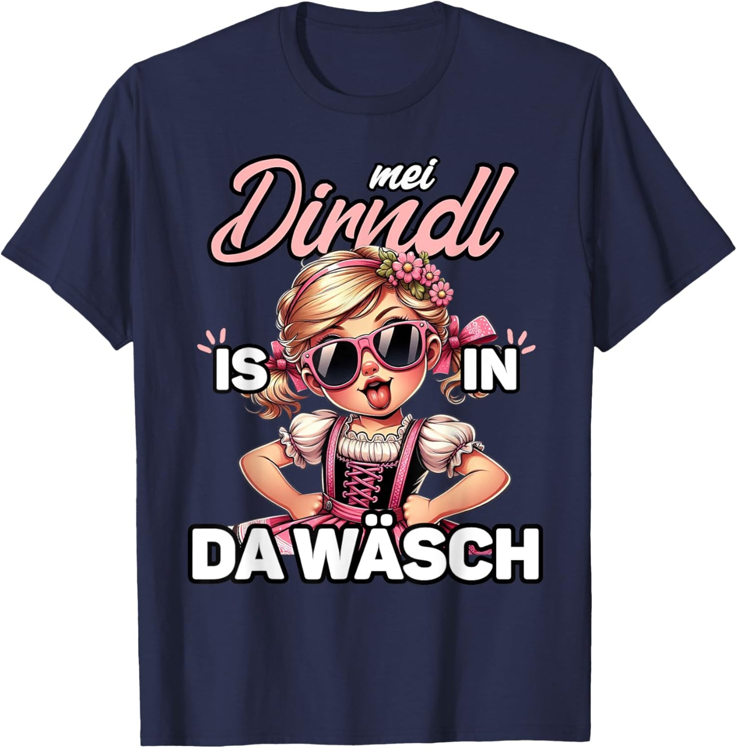 Dirndl Is In Wäsch Oktoberfest Trachtenshirt Damen Trachten T-Shirt - T-Shirt | Navy