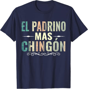 El Padrino shirt - El Padrino Mas Chingon T-Shirt - T-Shirt | Navy