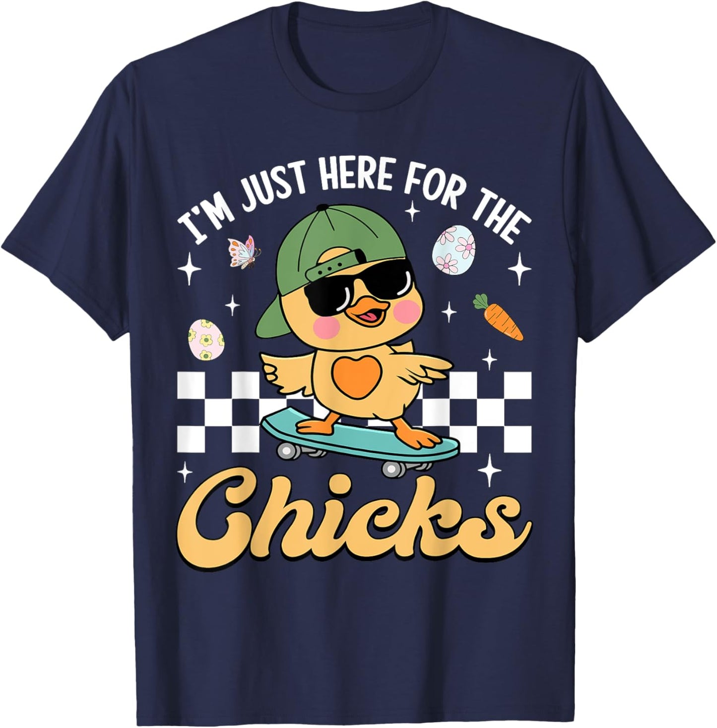 I'm Just Here For The Chicks Cute Easter Boys Kids Toddlers T-Shirt - T-Shirt | Navy