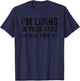 I'm Living In Your Head Rent Free Quote T-Shirt - T-Shirt | Navy