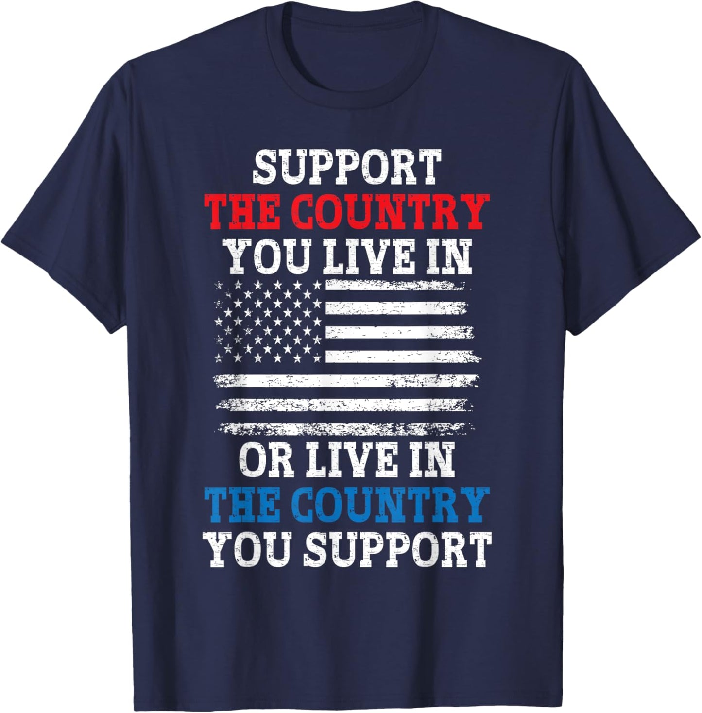 American Flag Support The Country You Live In Women Kids Men T-Shirt - T-Shirt | Navy