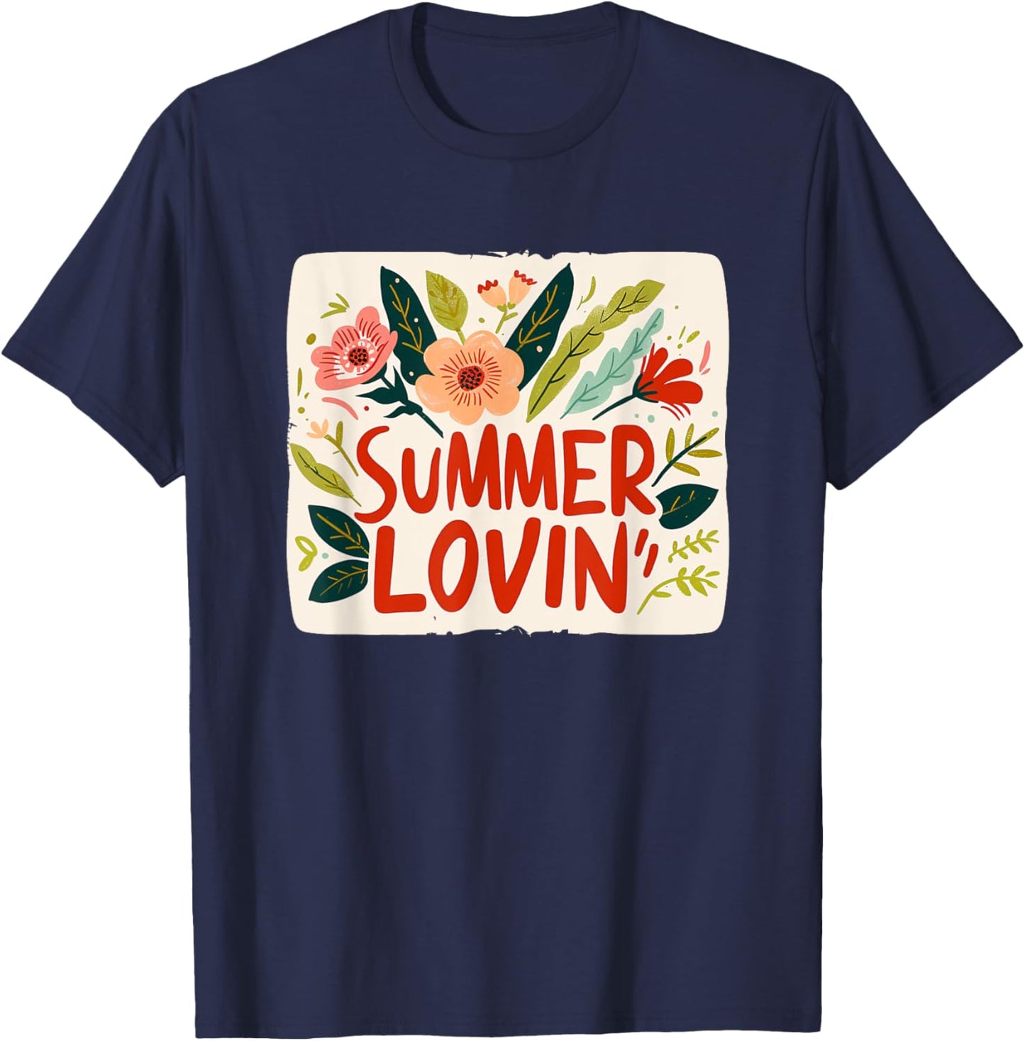 Summer Lovin Flowers for Vacation and Plants Lovers T-Shirt - T-Shirt | Navy