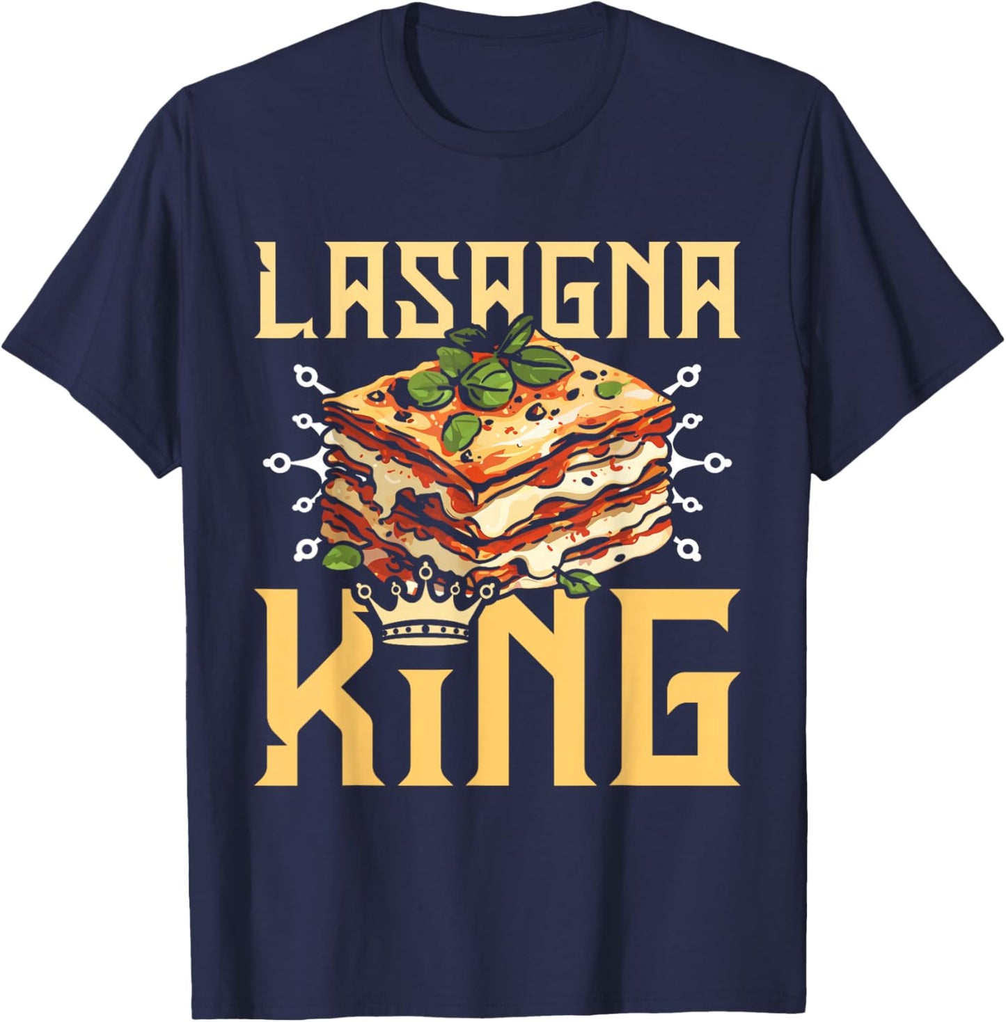Lasagna king T-Shirt - T-Shirt | Navy