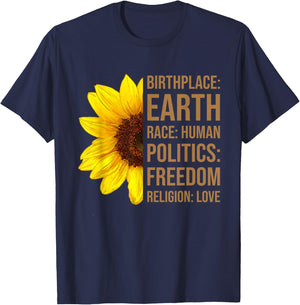 Birthplace Earth Race Human Politics Freedom Love Sunflower T-Shirt - T-Shirt | Navy