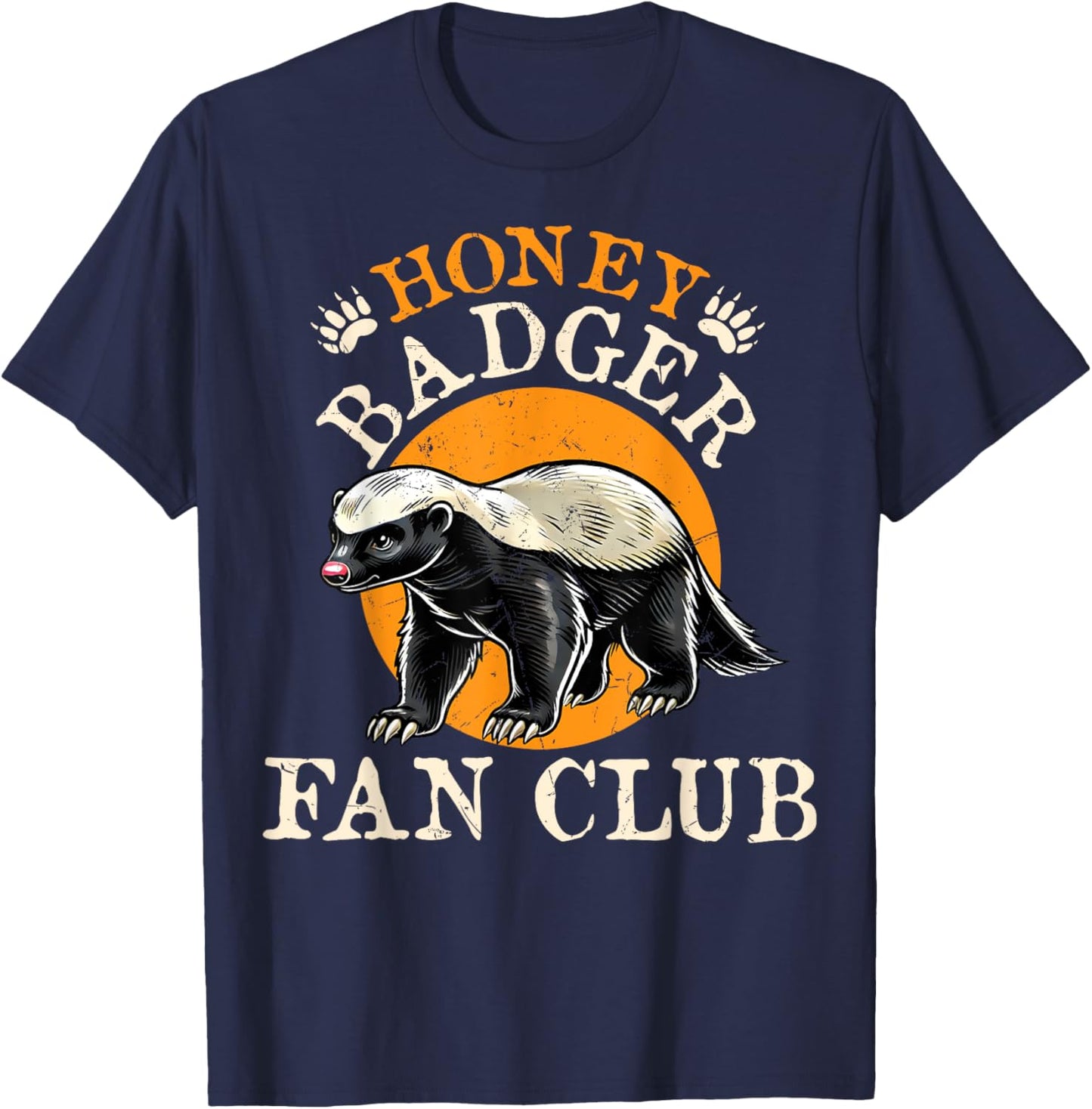 Honey Badger Fan Club - Men Women Honey Badger Lover T-Shirt - T-Shirt | Navy