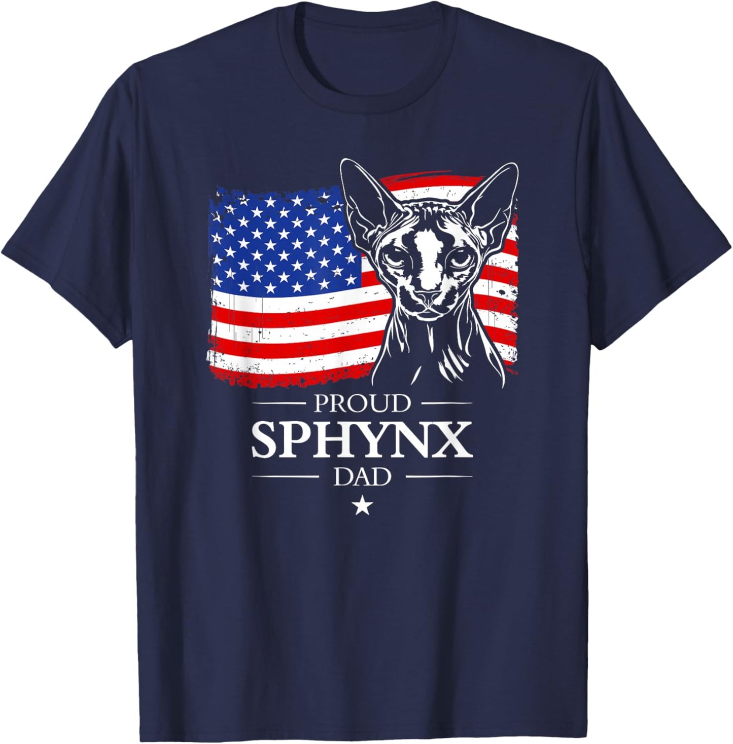 Proud Sphynx Dad American Flag patriotic cat gift cat T-Shirt - T-Shirt | Navy