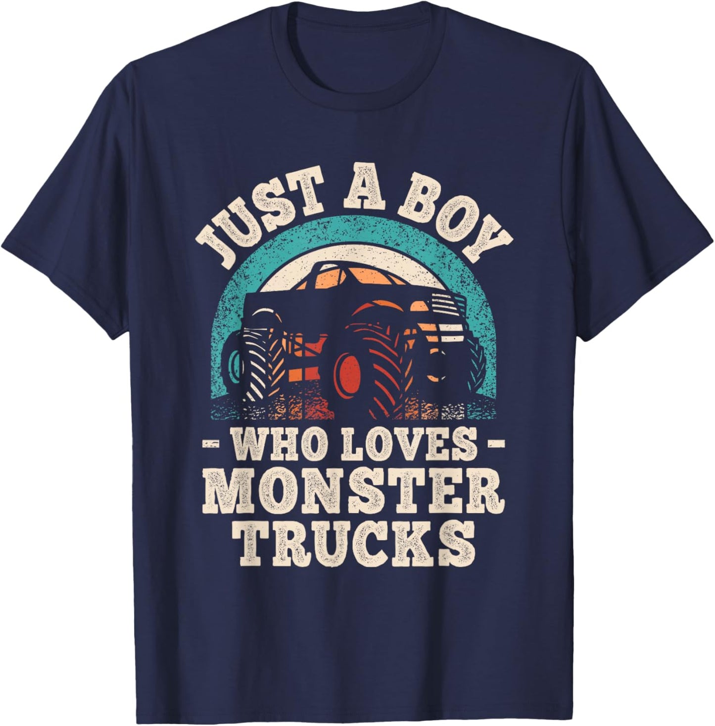Just A Boy Who Loves Monster Trucks Funny Monster Truck T-Shirt - T-Shirt | Navy