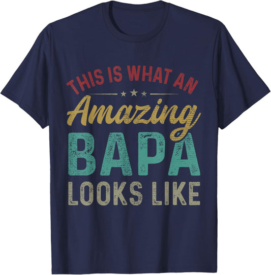 This Is What An Amazing Bapa Looks Like Father's Day T-Shirt - T-Shirt | Navy
