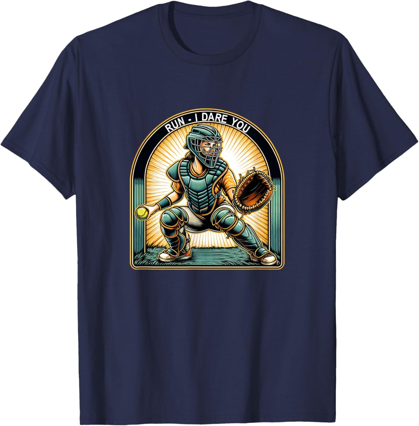 Run - I Dare You - Softball Catcher T-Shirt - T-Shirt | Navy