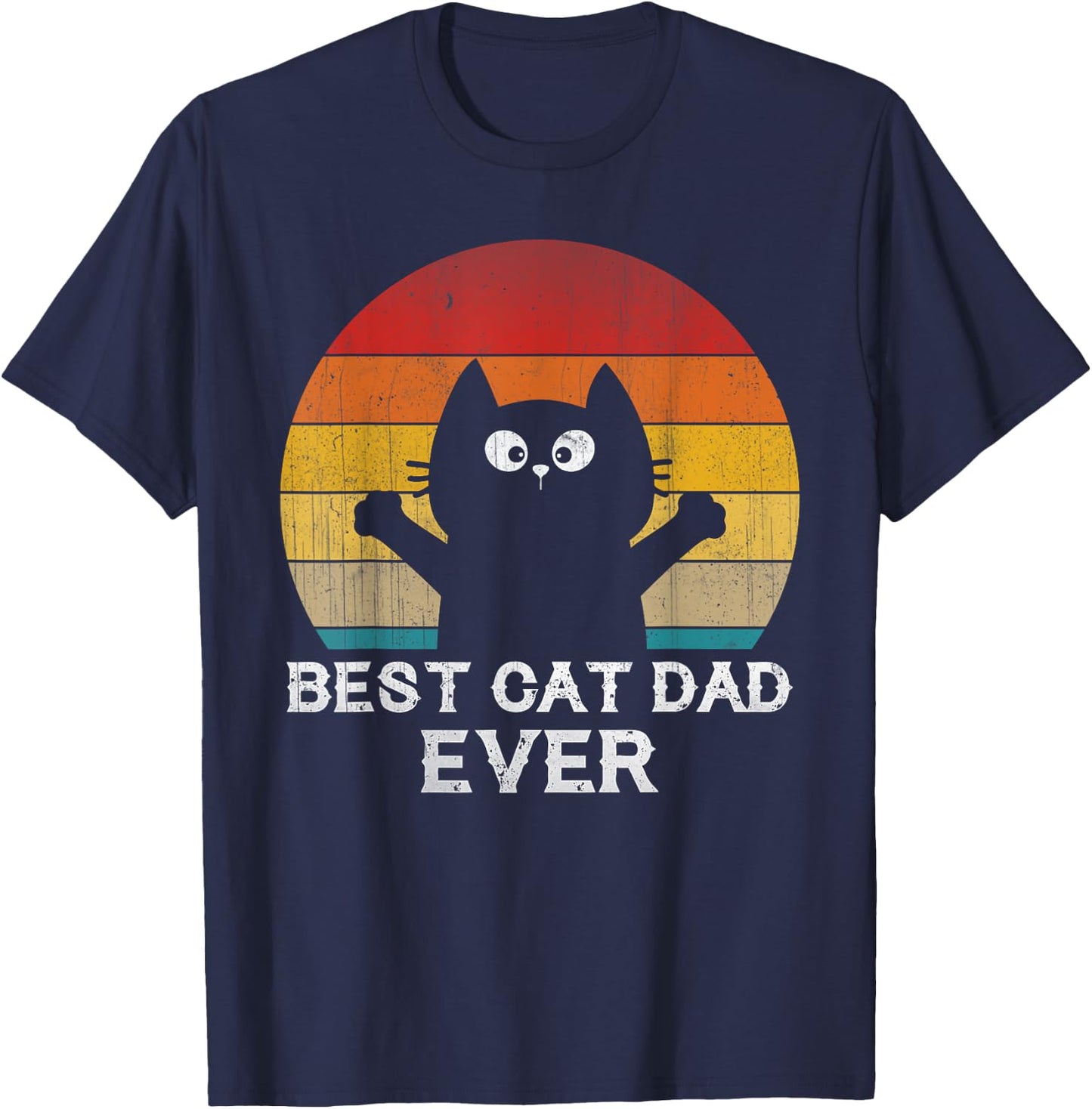 Best Cat Dad Ever - Funny Cat Gifts Men Women T-Shirt - T-Shirt | Navy