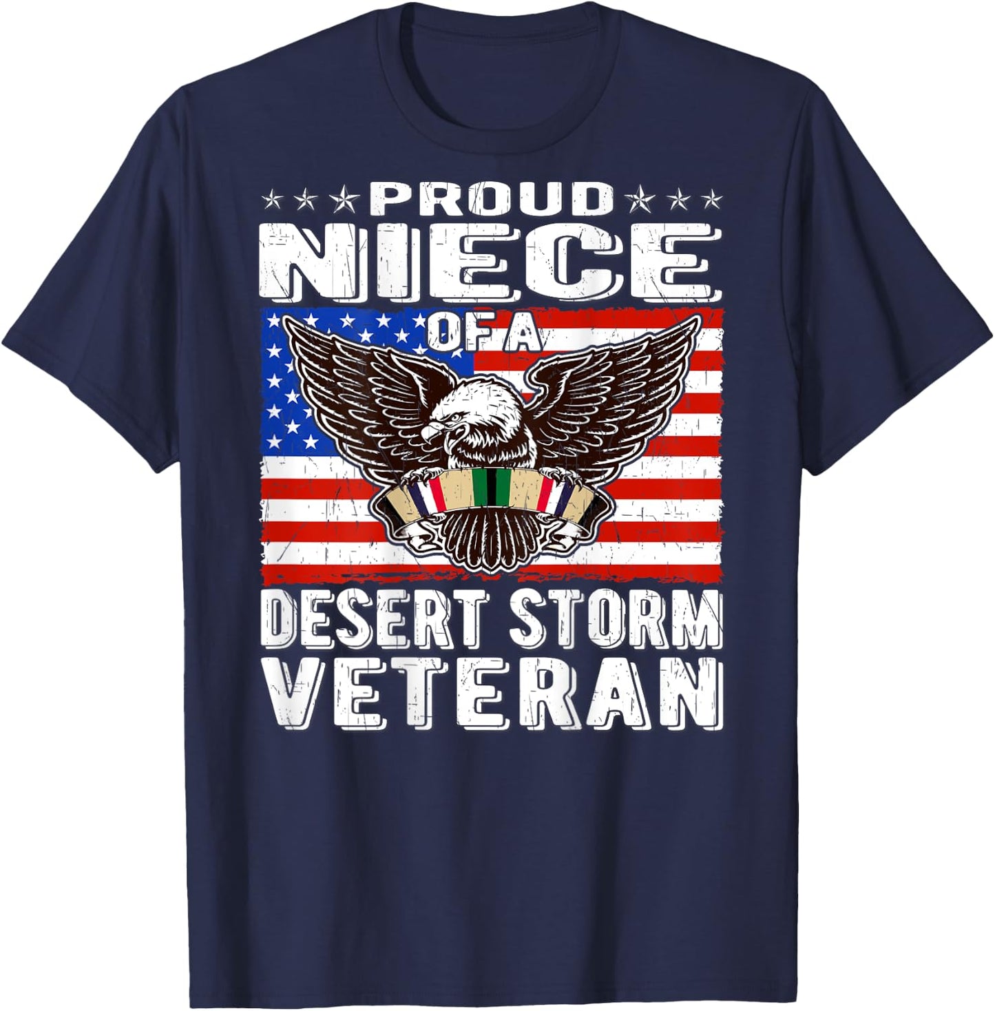 Proud Niece Of Desert Storm Veteran Persian Gulf War Vet T-Shirt - T-Shirt | Navy