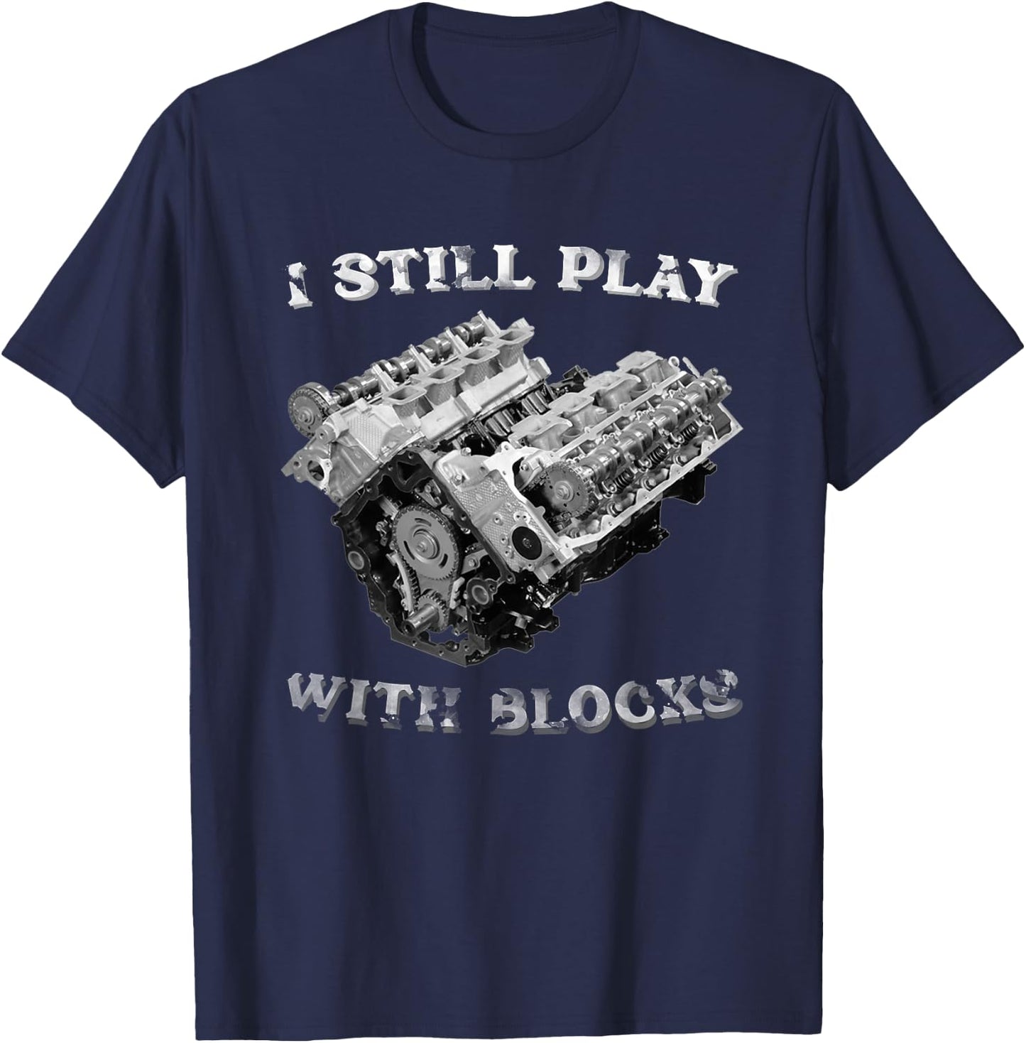 I Still Play With Blocks Racing Maintenance Vintage T-Shirt - T-Shirt | Navy