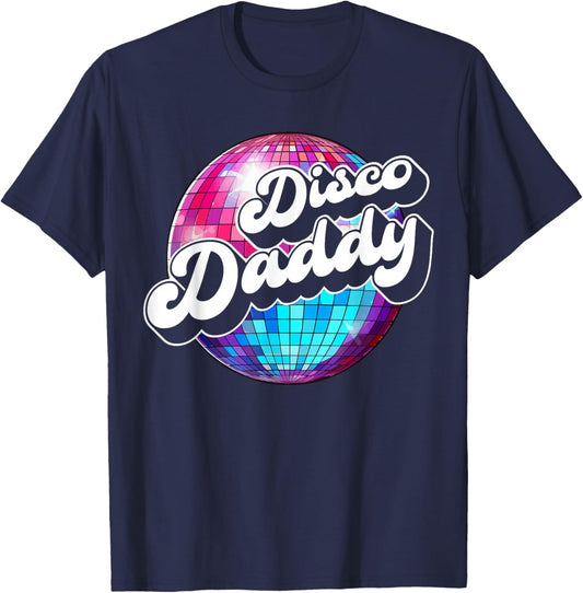 Disco Daddy 60's 70s Disco Dad T-Shirt - T-Shirt | Navy