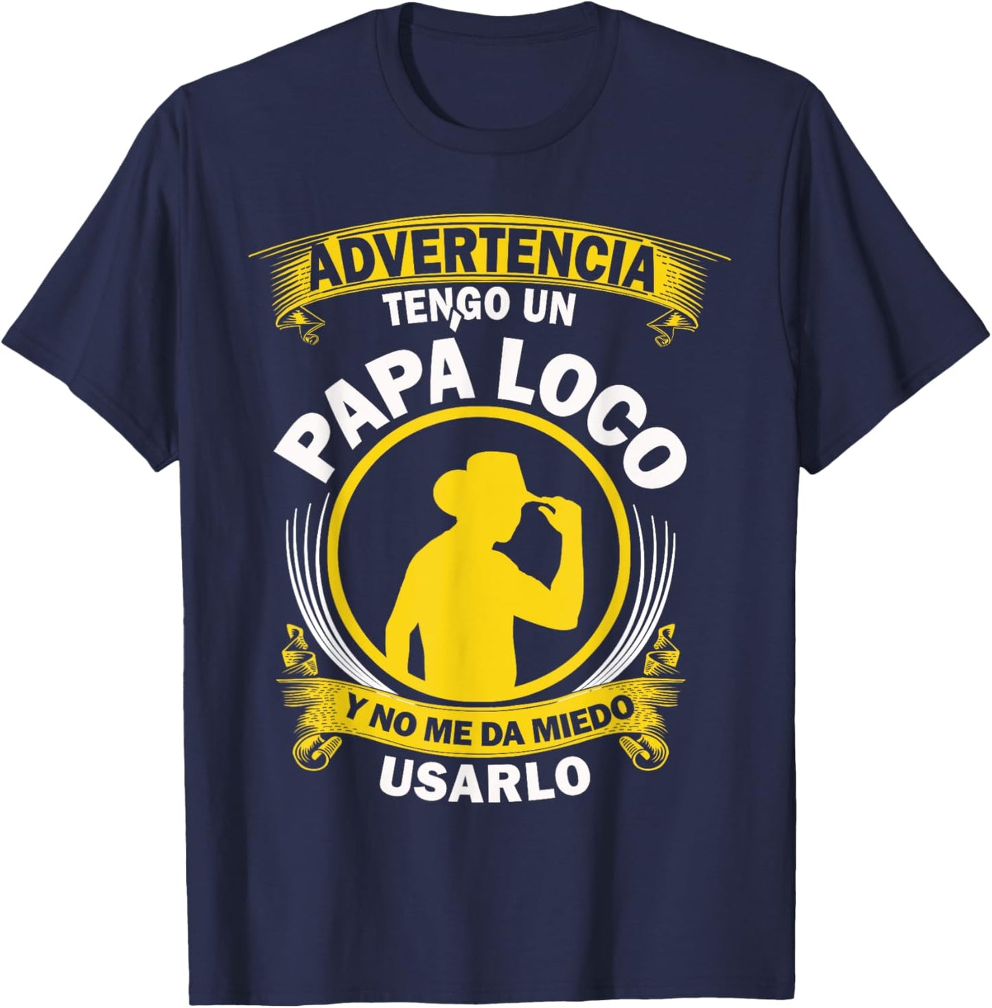 Tengo un Papa loco y no me da miedo usarlo Funny Spanish T-Shirt - T-Shirt | Navy