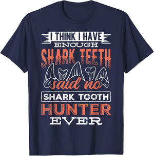 I think I have enough shark teeth - monsters sea predators T-Shirt - T-Shirt | Navy
