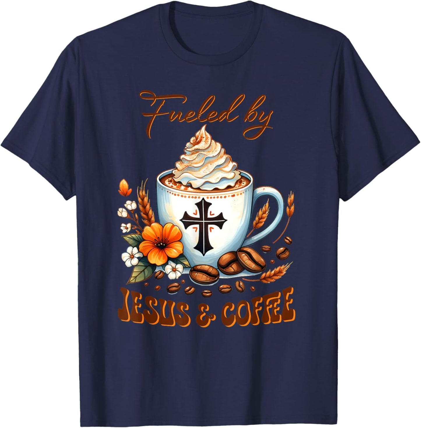 Fueled By JESUS & Coffee T-Shirt - T-Shirt | Navy