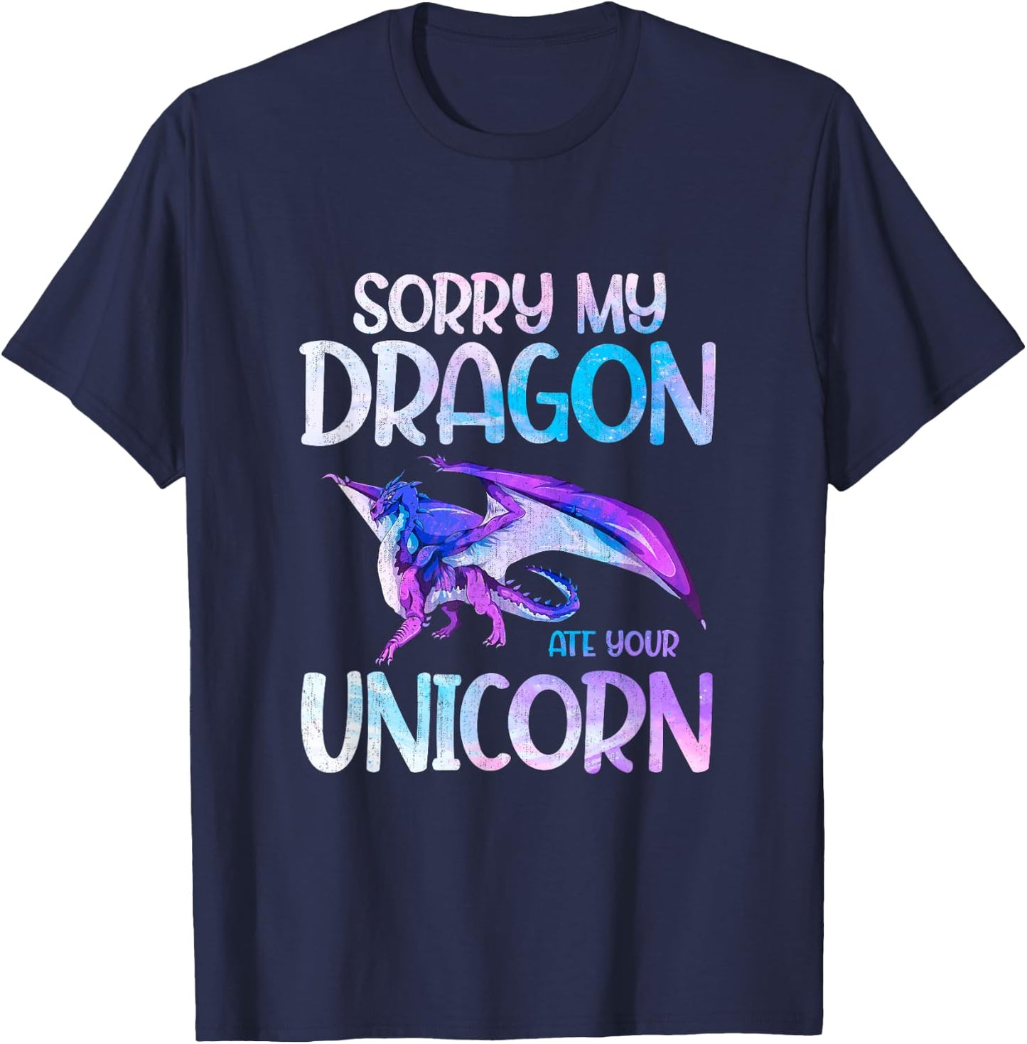 Sorry My Dragon Ate Your Unicorn Dragon T-Shirt - T-Shirt | Navy