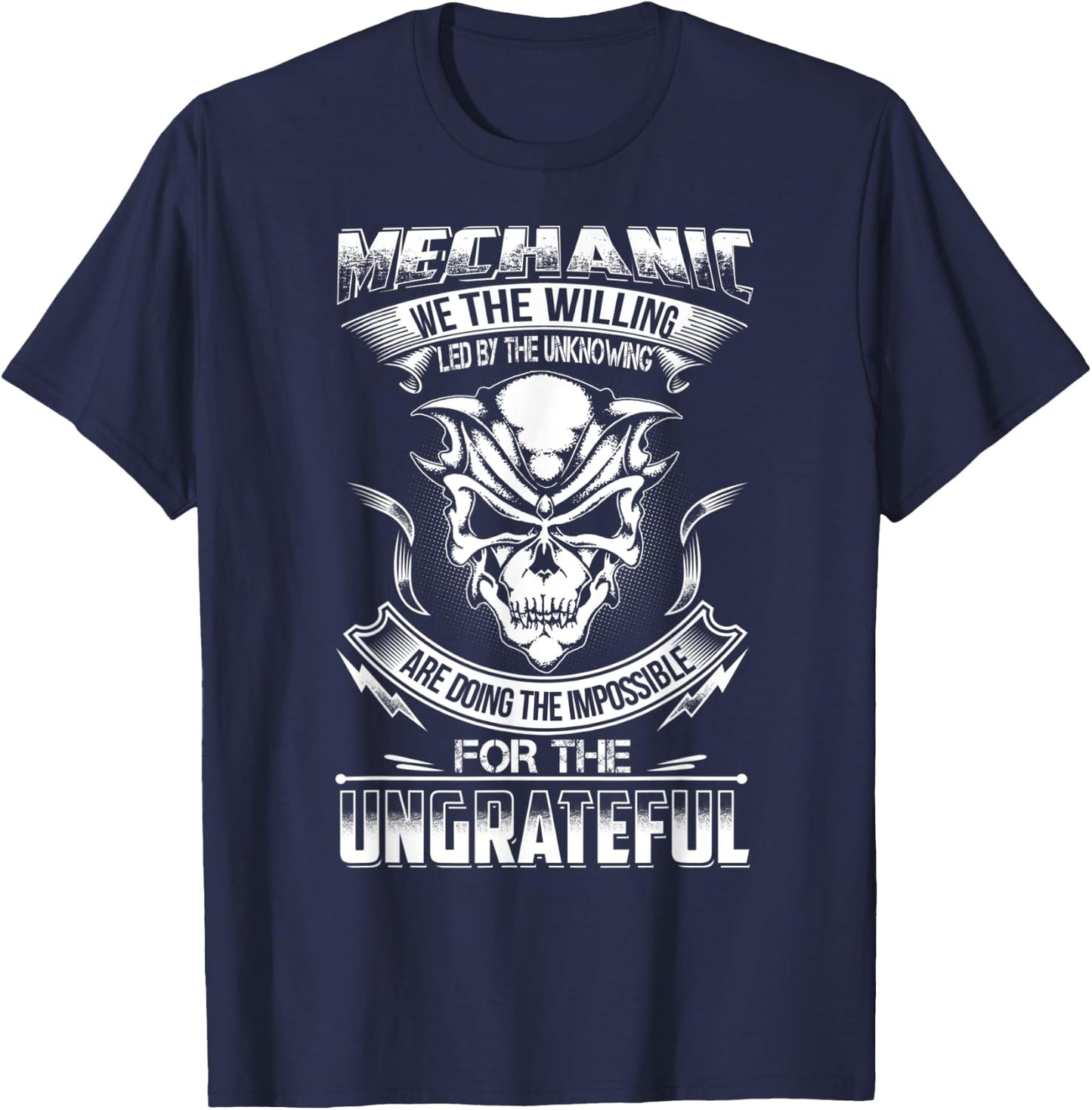 Mechanic Gift Do Impossible For Ungrateful T-Shirt - T-Shirt | Navy