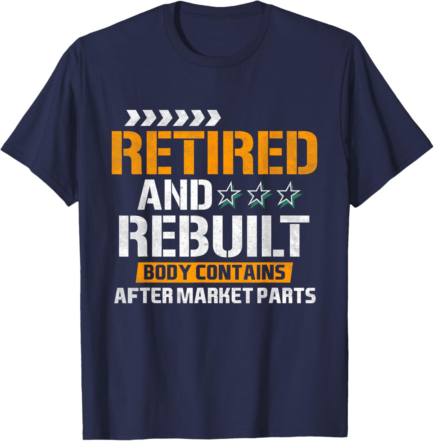 Vintage Retired And Rebuilt Hip Knee Replacement Retirement T-Shirt - T-Shirt | Navy