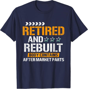 Vintage Retired And Rebuilt Hip Knee Replacement Retirement T-Shirt - T-Shirt | Navy