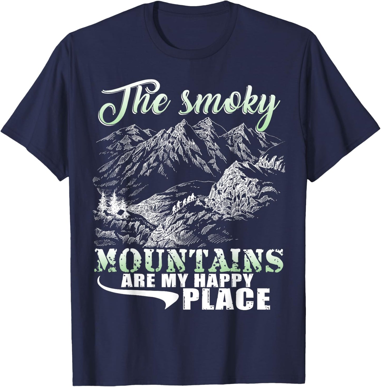 The Smoky Mountains Are My Happy Place T Shirt T-Shirt - T-Shirt | Navy