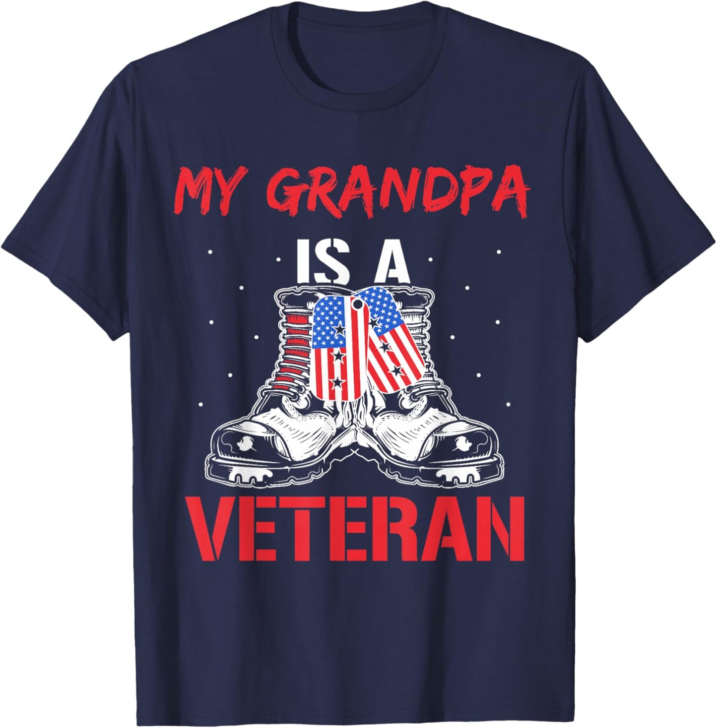 My Grandpa Is A Veteran American Military Veterans Usa T-Shirt - T-Shirt | Navy