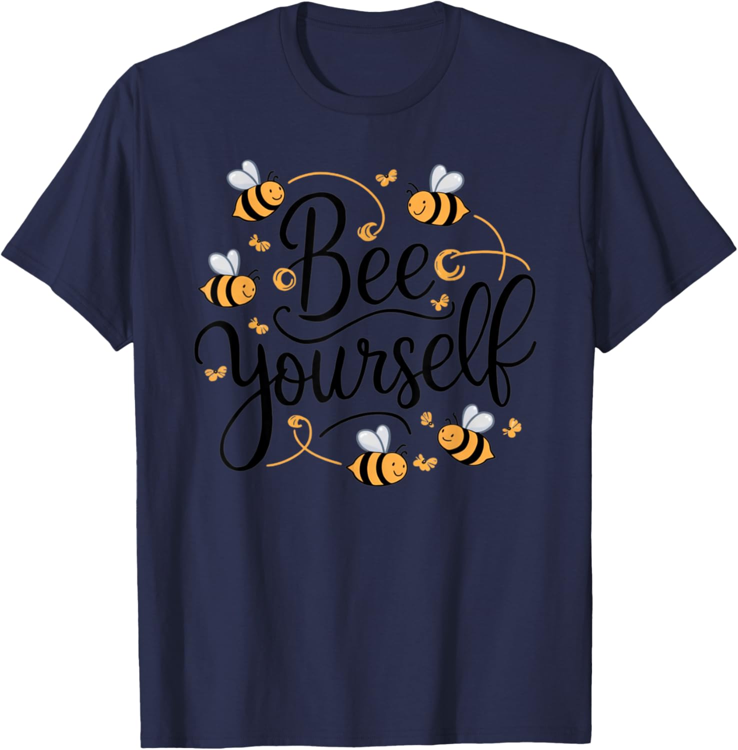 Bee Yourself Funny Motivational T-Shirt - T-Shirt | Navy