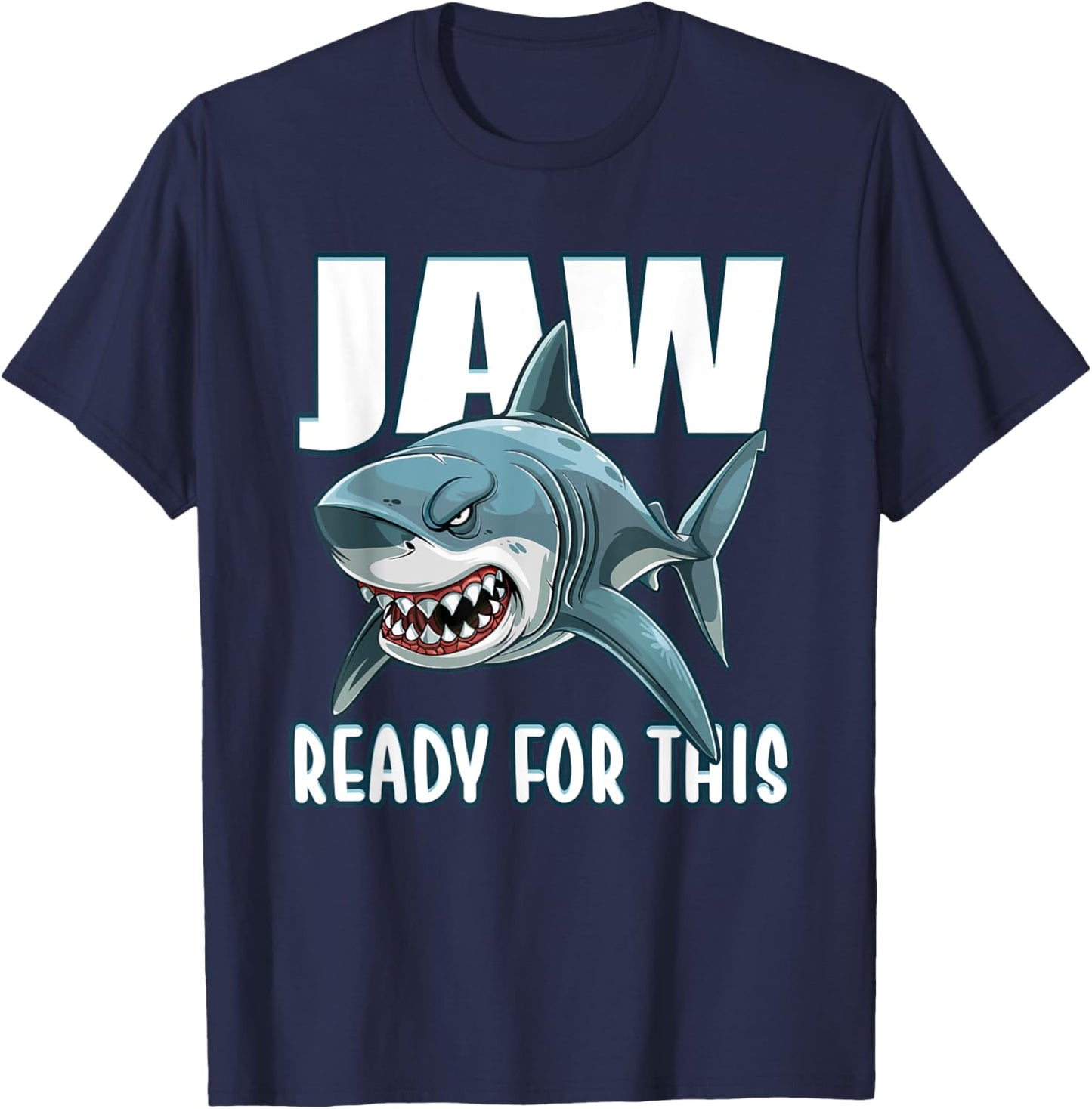 Jaw Ready For This Whale Shark Gifts, Great Whites Apparel T-Shirt - T-Shirt | Navy