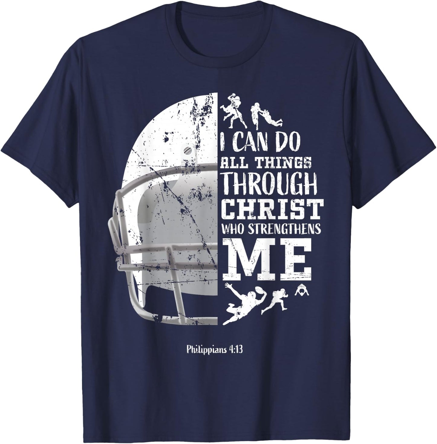 I Can Do All Things Through Christ Football Philippians 4:13 T-Shirt - T-Shirt | Navy