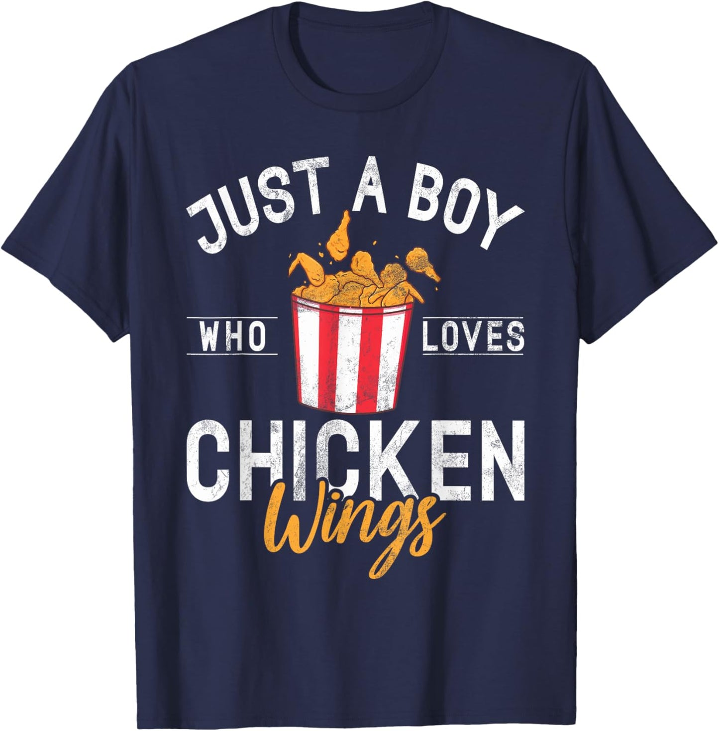 Just a Boy who loves Chicken Wings T-Shirt - T-Shirt | Navy
