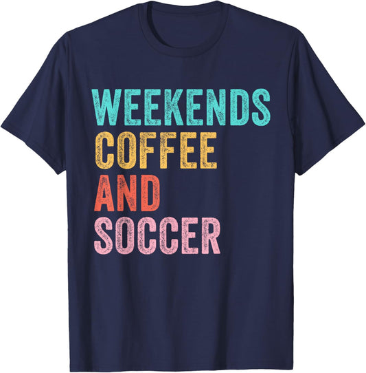 Weekends Coffee and Soccer Funny Soccer Mom Funny Vintage T-Shirt - T-Shirt | Navy