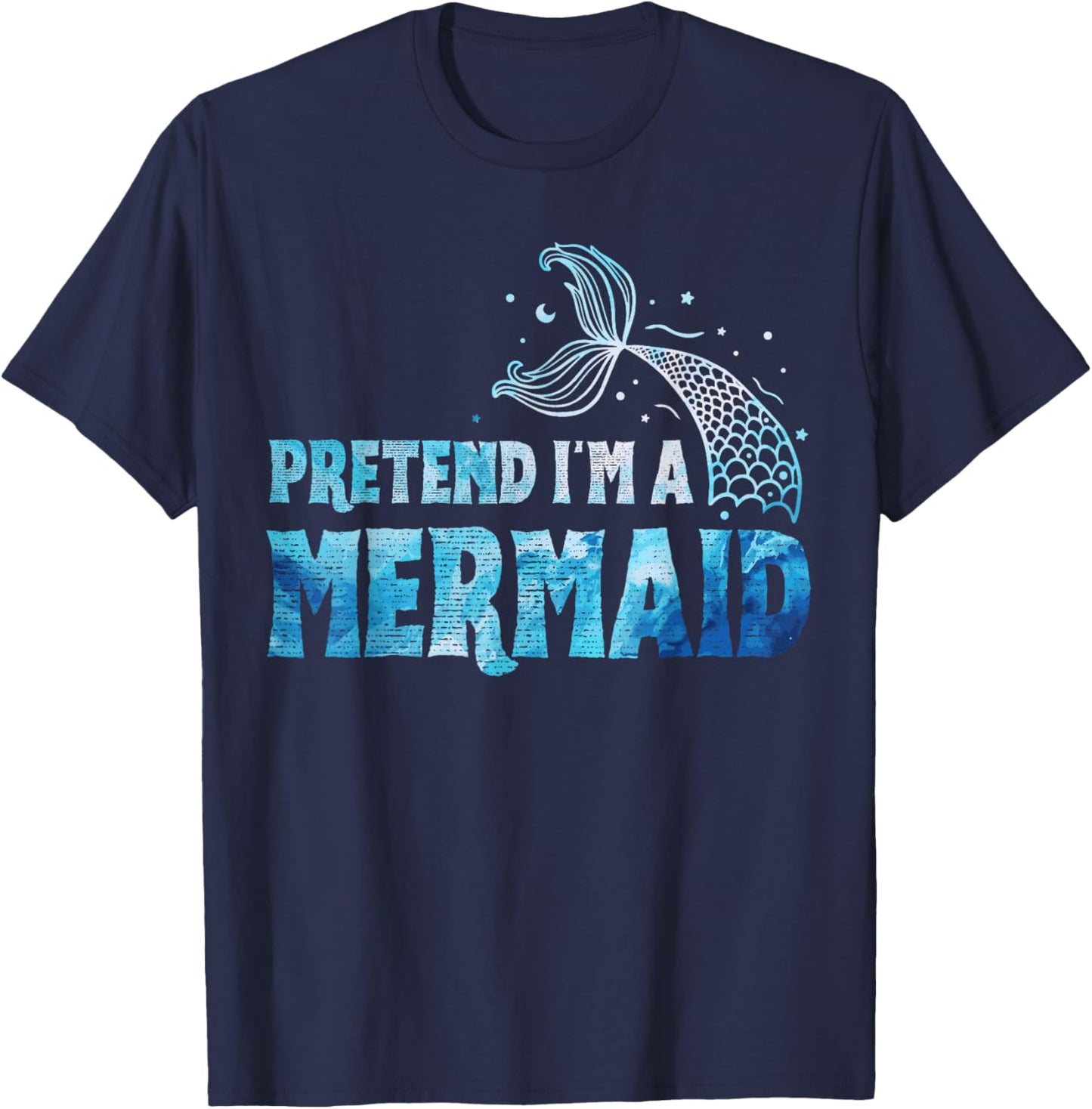 Pretend I'm A Mermaid Lazy Funny Mermaid Halloween Costume T-Shirt - T-Shirt | Navy