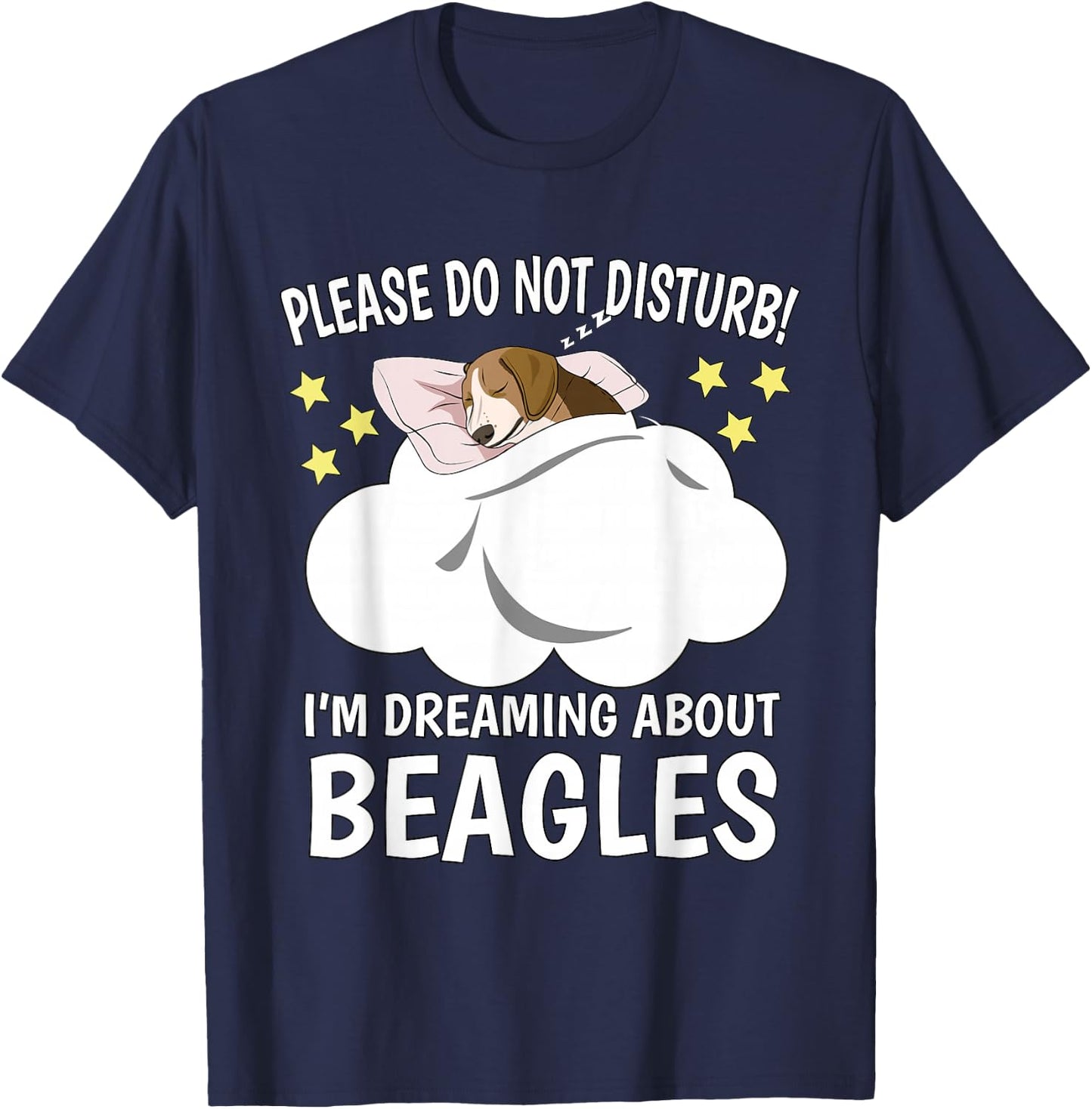 I'm Dreaming About Sleeping Shirt Naps PJ Pajama Beagle T-Shirt - T-Shirt | Navy