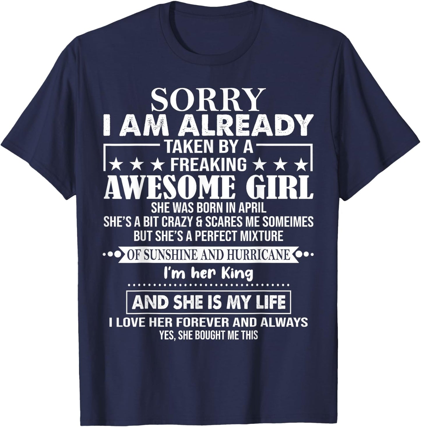 Sorry I Am Already Taken By A Freaking Awesome Girl APRIL T-Shirt - T-Shirt | Navy