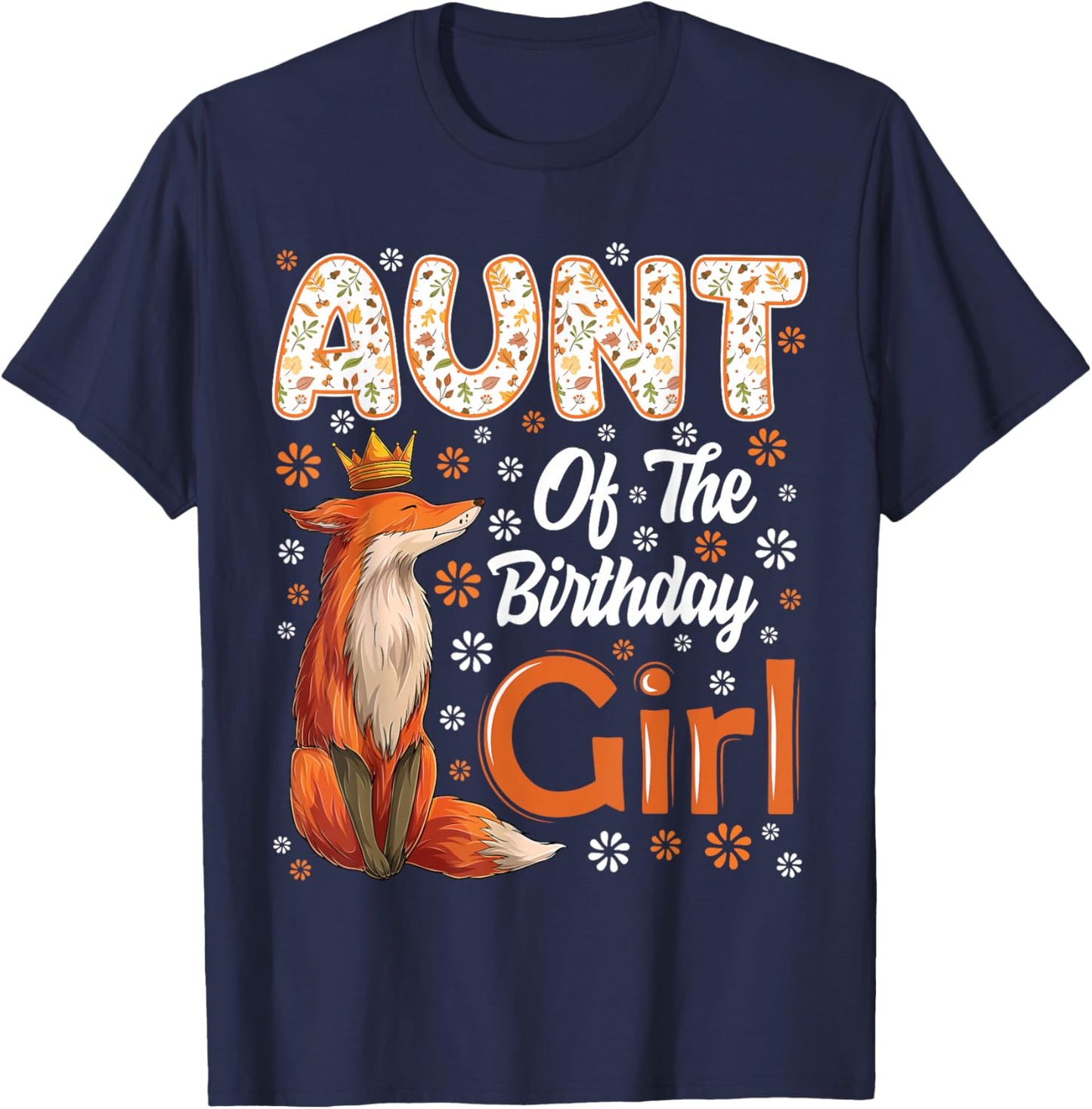 Aunt Fox Animal Lovers Birthday Girl Fox B-day Family T-Shirt - T-Shirt | Navy