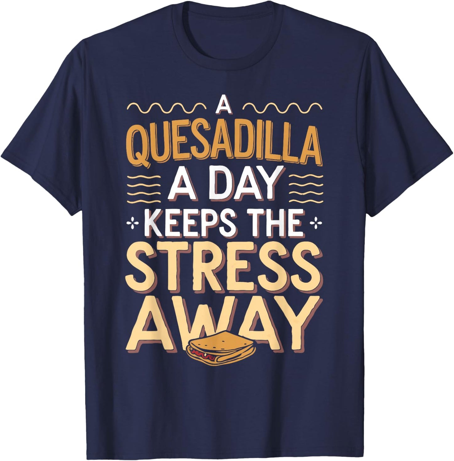 Funny Quesadilla T-Shirt - T-Shirt | Navy