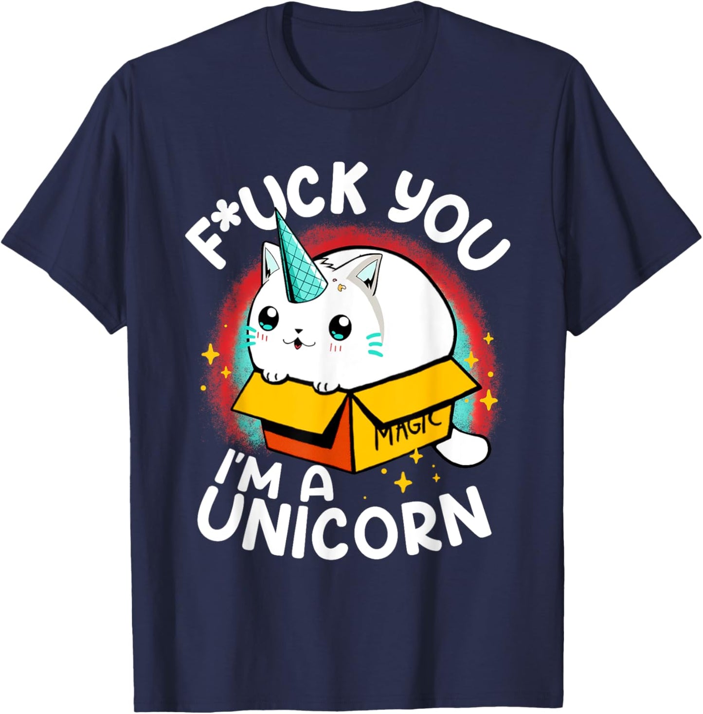 Fuck You I'm A Unicorn Caticorn White Kitten Magic Box T-Shirt - T-Shirt | Navy