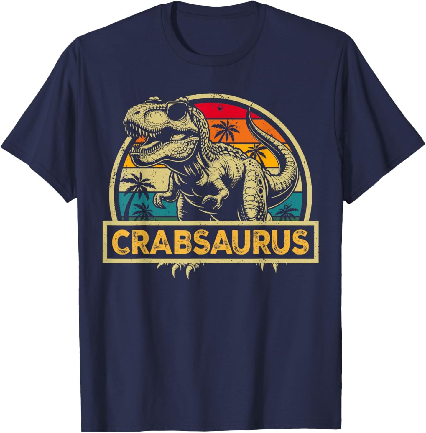 Crabsaurus T Rex Dinosaur Crab Saurus Family Matching T-Shirt - T-Shirt | Navy
