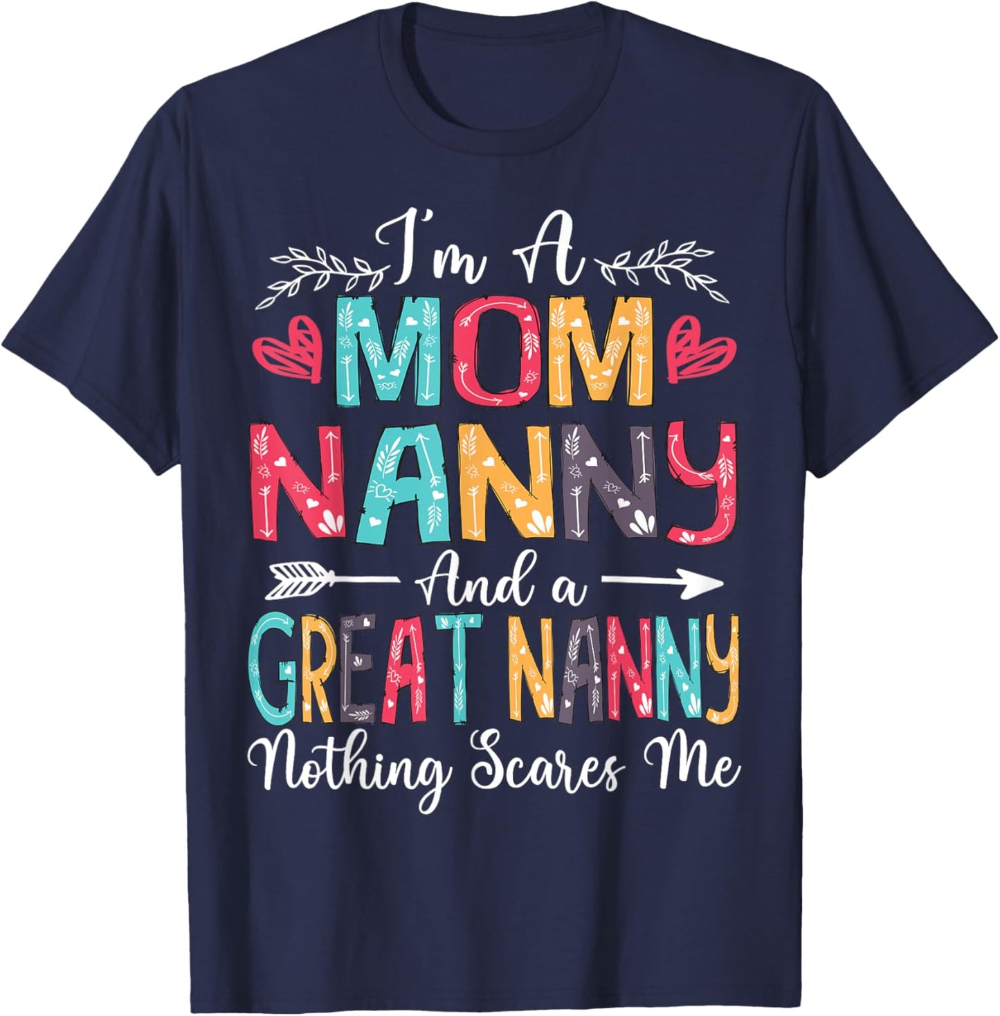 I'm A Mom Nanny And Great Nanny Mother's Day 2025 T-Shirt - T-Shirt | Navy