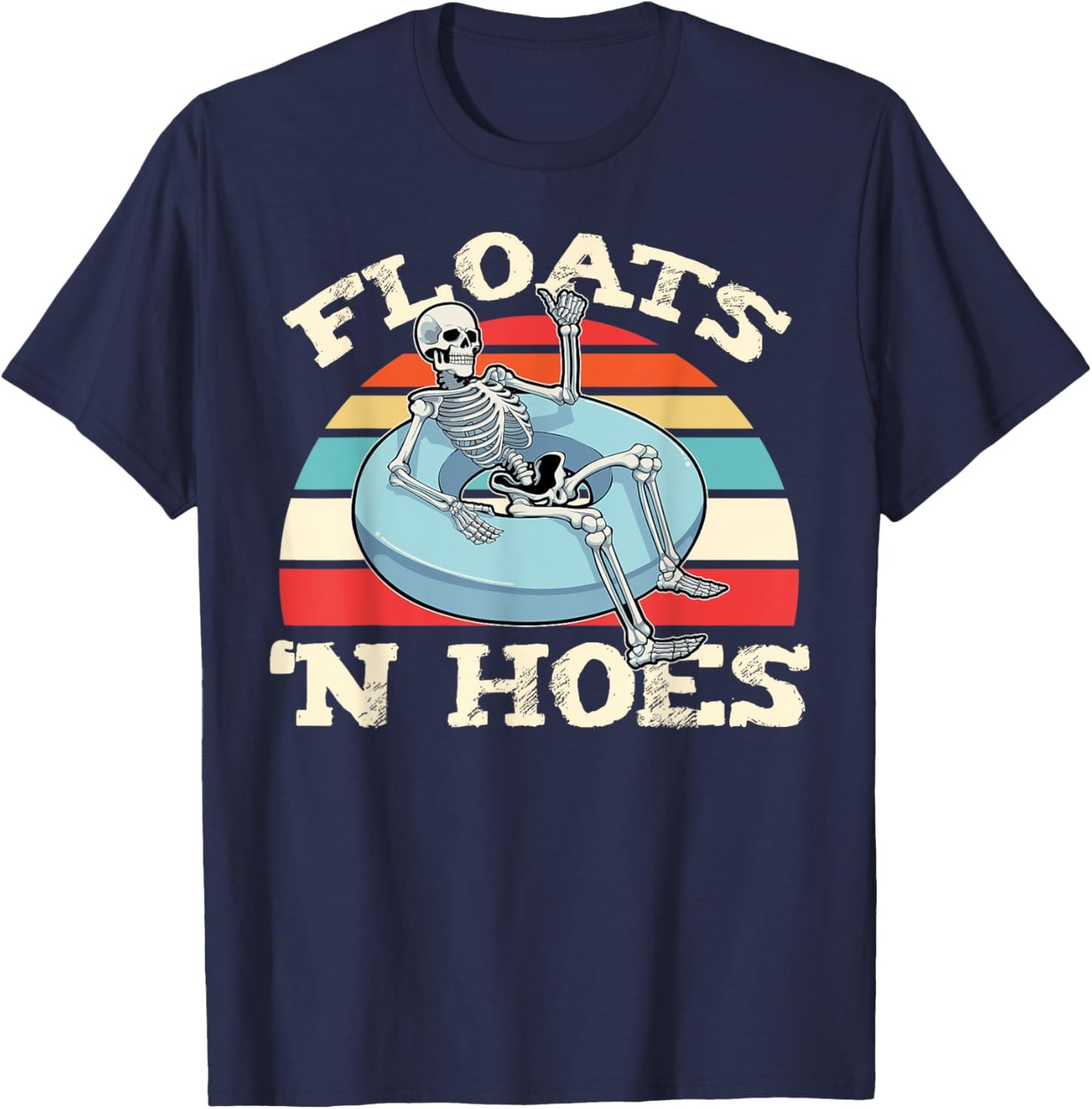 Vintage Floats And Hoes Float Trip Tubing River Float Retro T-Shirt - T-Shirt | Navy