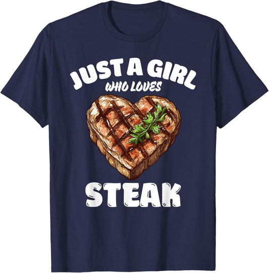 Just A Girl Who Loves Steak, Steak Lover T-Shirt - T-Shirt | Navy