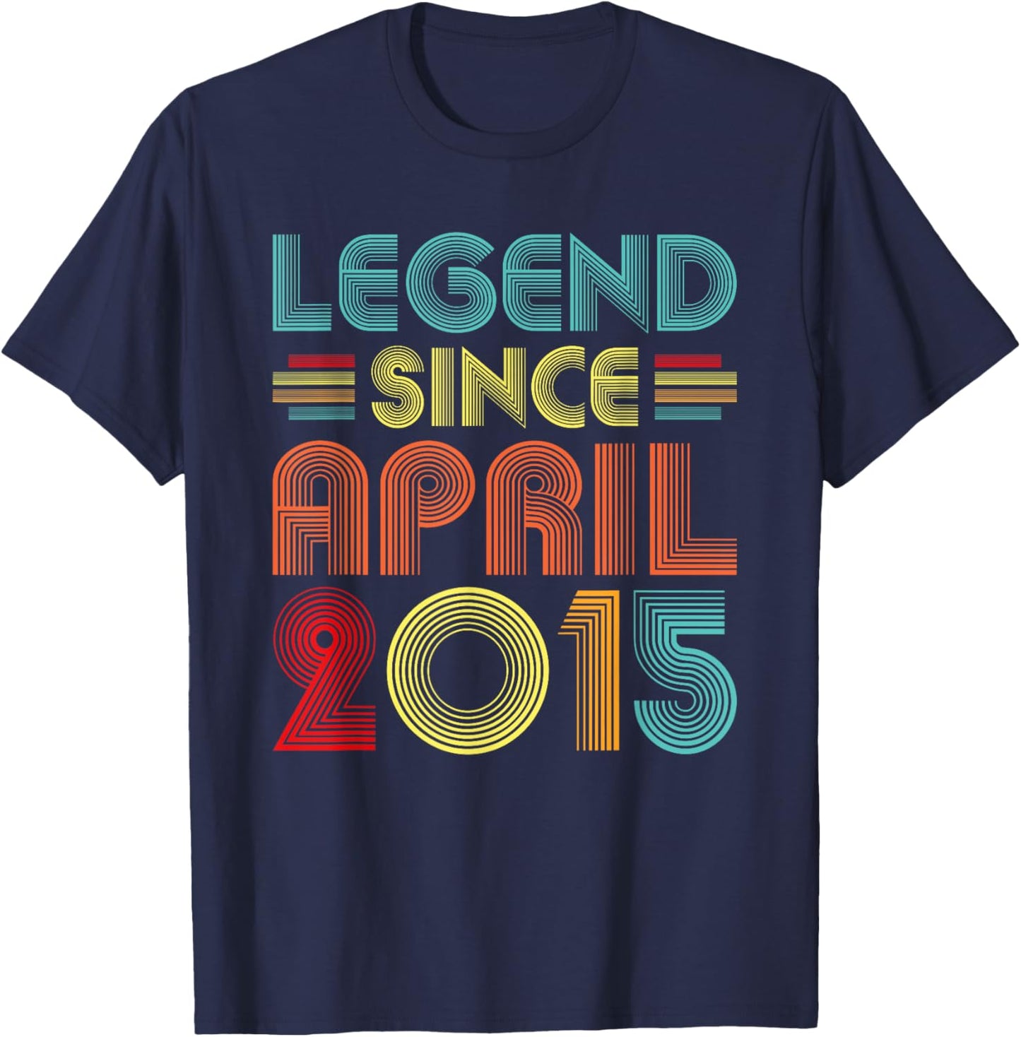 Legend Since April 2015 Birth Of Birthday 2015 Vintage Idea T-Shirt - T-Shirt | Navy