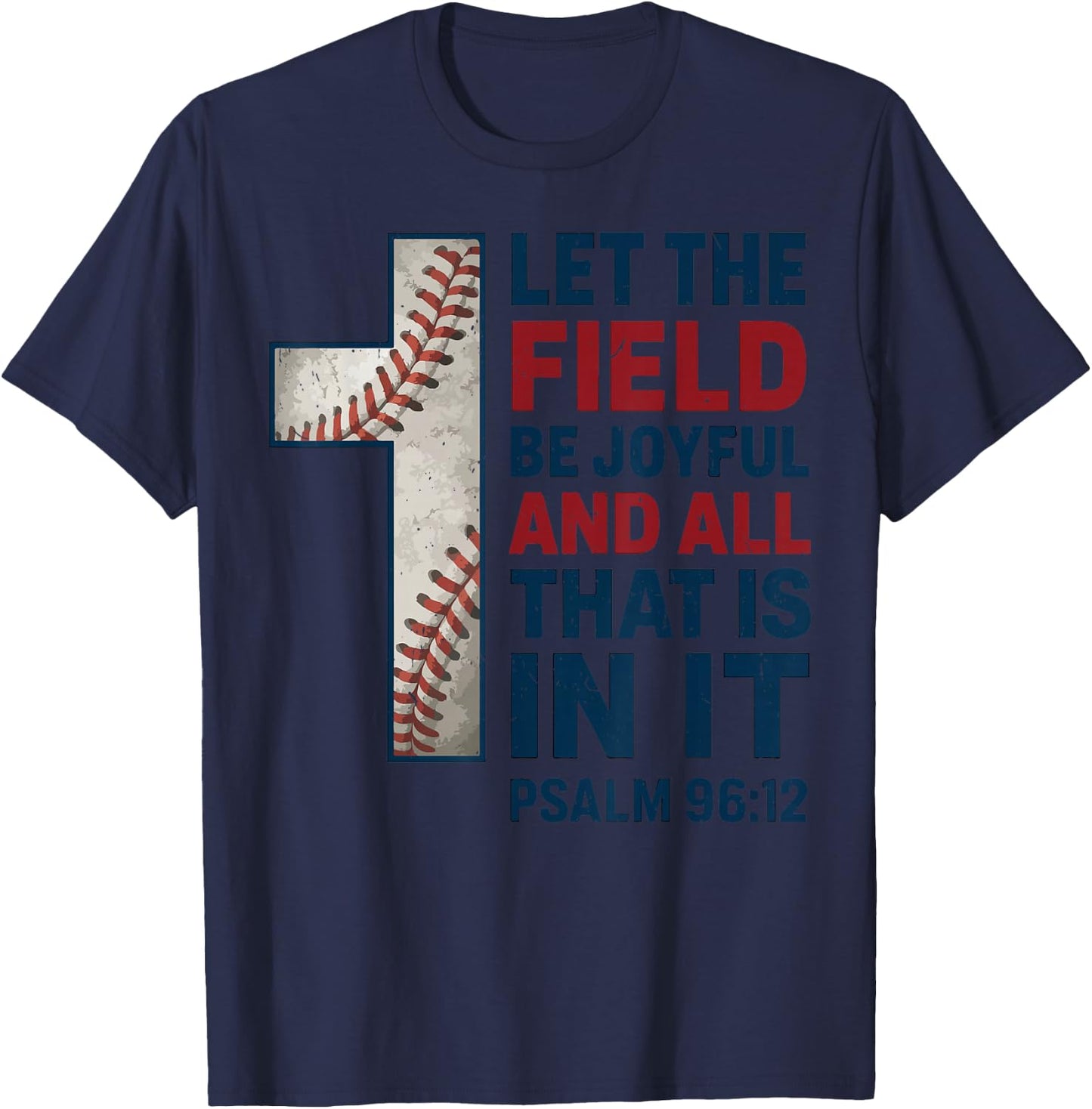 Let Field Be Joyful Christian Baseball Boy Youth Bible Verse T-Shirt - T-Shirt | Navy
