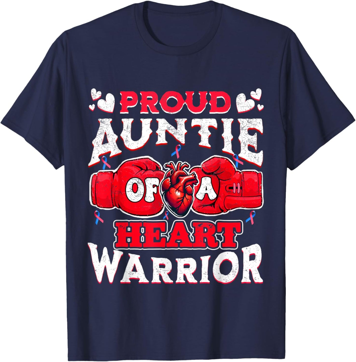 Proud Auntie Of A Heart Warrior CHD Awareness T-Shirt - T-Shirt | Navy