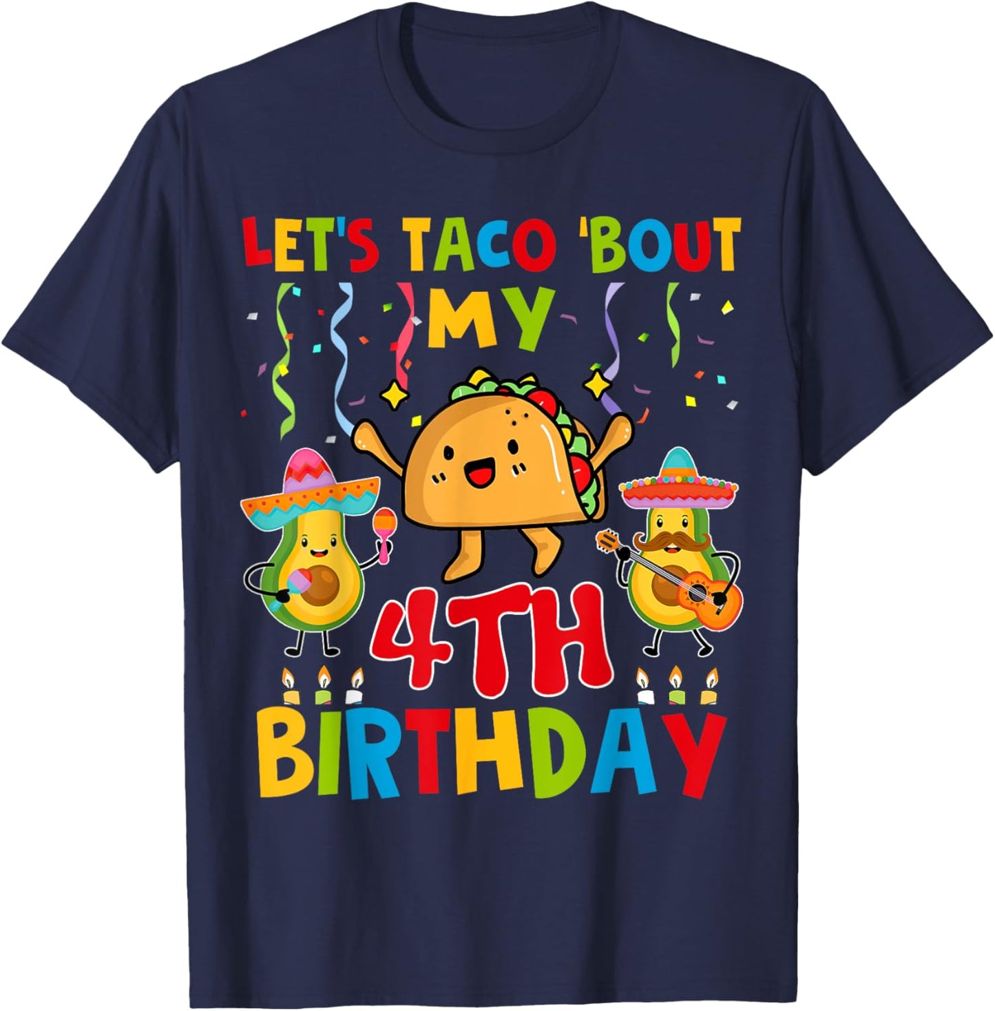Cinco De Mayo Let's Taco Bout My 4th Birthday Toddler Kids T-Shirt - T-Shirt | Navy