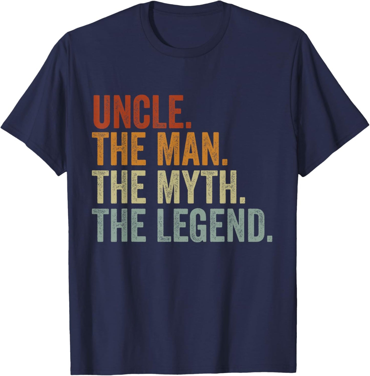 Uncle the Man the Myth the Legend T-Shirt - T-Shirt | Navy
