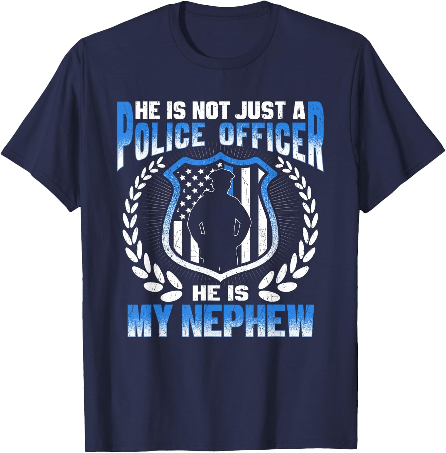 My Nephew Is A Brave Police Officer Proud Police Aunt Uncle T-Shirt - T-Shirt | Navy