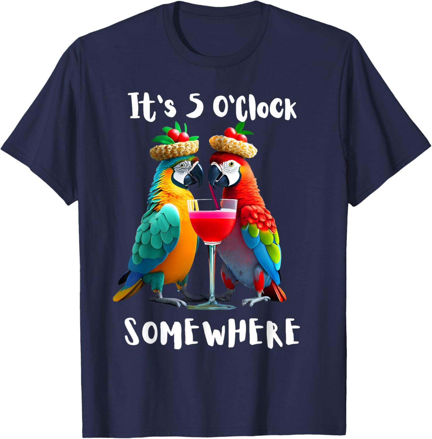 It's 5 O'Clock Somewhere Parrots drinking Cocktails funny T-Shirt - T-Shirt | Navy